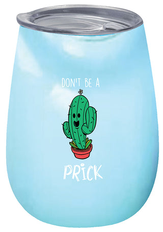 Dont Be a Prick Thermos Mug
